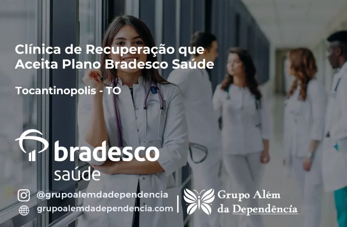 Clínica de Recuperação que Aceita Bradesco Saúde em Tocantinópolis - TO