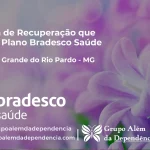 Clínica de Recuperação que Aceita Bradesco Saúde em Vargem Grande do Rio Pardo - MG