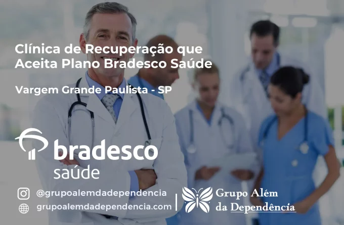 Clínica de Recuperação que Aceita Bradesco Saúde em Vargem Grande Paulista - SP
