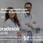 Clínica de Recuperação que Aceita Bradesco Saúde em Vargem - SC