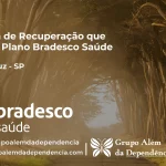 Clínica de Recuperação que Aceita Bradesco Saúde em Vera Cruz - SP