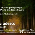 Clínica de Recuperação que Aceita Bradesco Saúde em Visconde do Rio Branco - MG