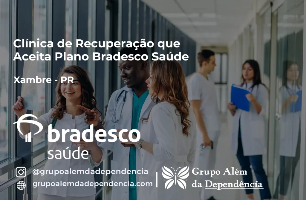 Clínica de Recuperação que Aceita Plano de Saúde Bradesco em Xambrê -PR 1 Clínica de Recuperação que Aceita Bradesco Saúde em Xambrê - PR