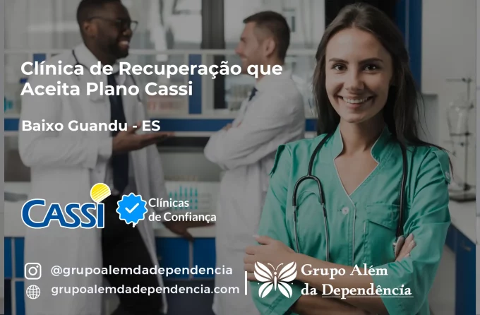 Clínica de Recuperação que Aceita CASSI em Baixo Guandu -ES