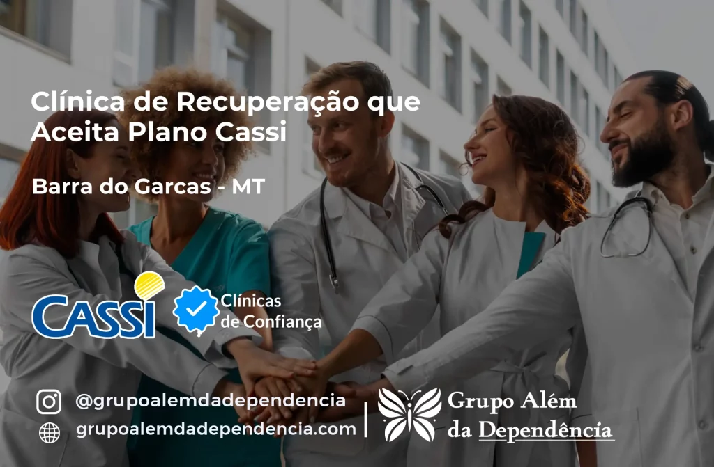 Clínica de Recuperação que Aceita CASSI em Barra do Garças -MT 1 Clínica de Recuperação que Aceita CASSI em Barra do Garças -MT