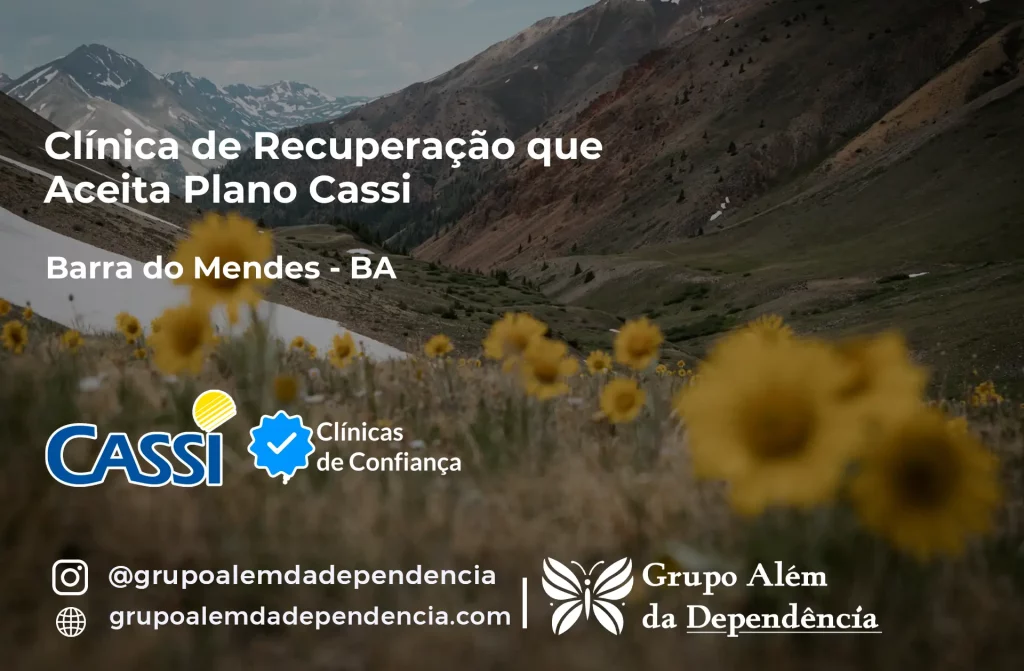 Clínica de Recuperação que Aceita CASSI em Barra do Mendes -BA 1 Clínica de Recuperação que Aceita CASSI em Barra do Mendes -BA