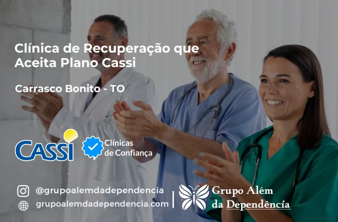 Clínica de Recuperação que Aceita CASSI em Carrasco Bonito -TO