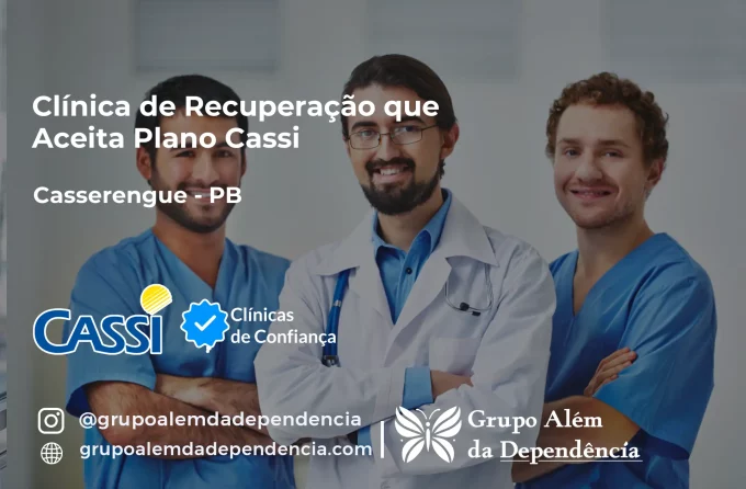 Clínica de Recuperação que Aceita CASSI em Casserengue -PB