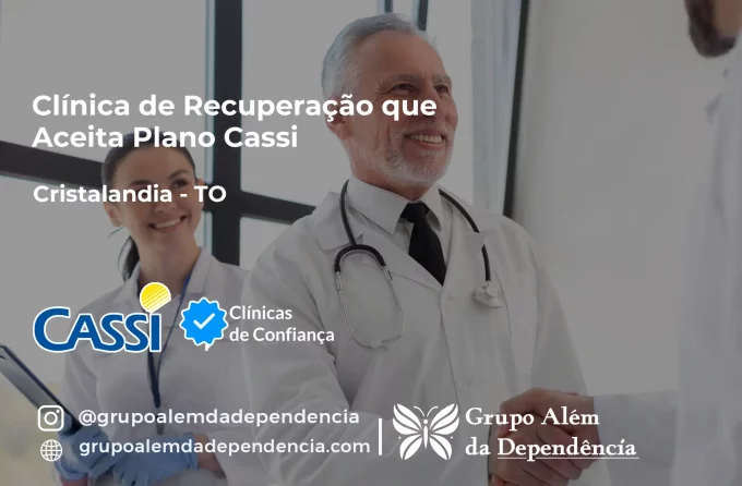 Clínica de Recuperação que Aceita CASSI em Cristalândia -TO