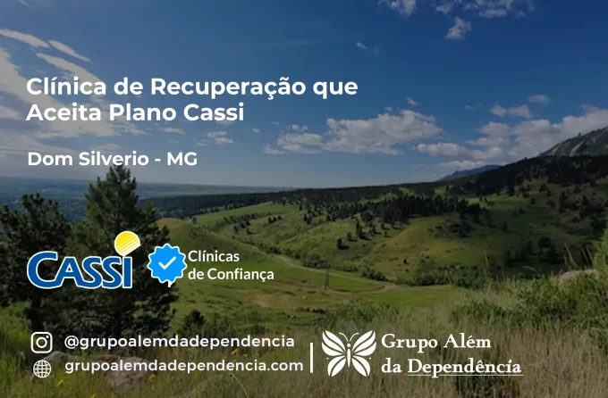 Clínica de Recuperação que Aceita CASSI em Dom Silvério -MG