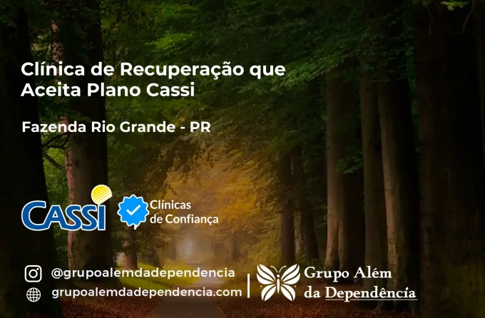 Clínica de Recuperação que Aceita CASSI em Fazenda Rio Grande -PR