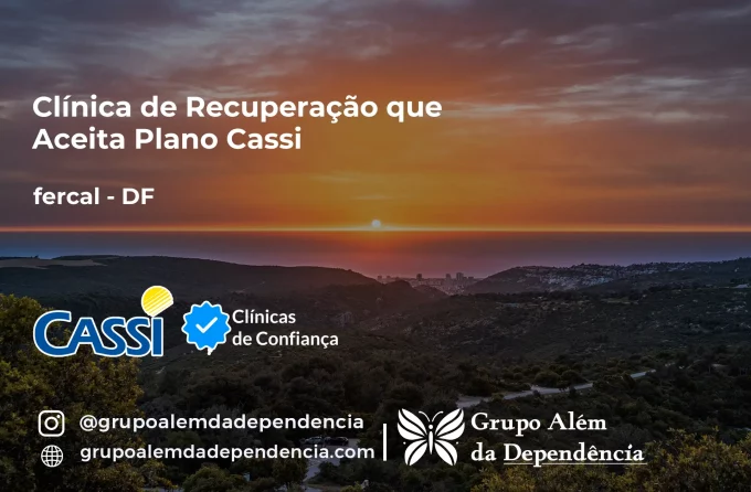 Clínica de Recuperação que Aceita CASSI em fercal -DF