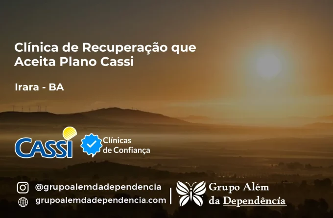 Clínica de Recuperação que Aceita CASSI em Irará -BA