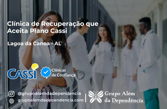 Clínica de Recuperação que Aceita CASSI em Lagoa da Canoa -AL