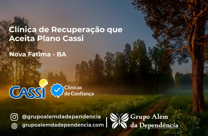 Clínica de Recuperação que Aceita CASSI em Nova Fátima -BA