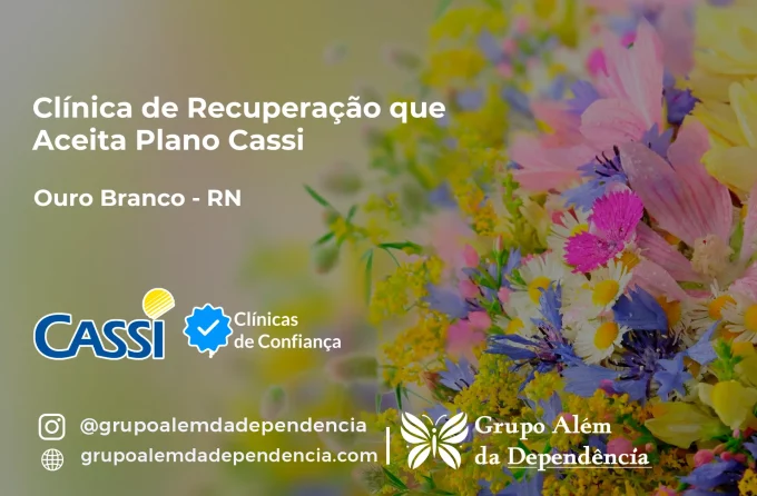 Clínica de Recuperação que Aceita CASSI em Ouro Branco -RN