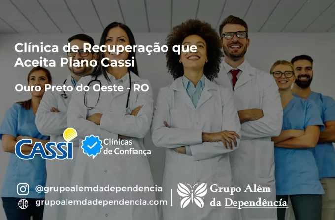 Clínica de Recuperação que Aceita CASSI em Ouro Preto do Oeste -RO