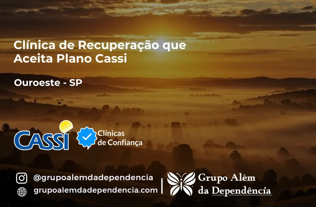 Clínica de Recuperação que Aceita CASSI em Ouroeste -SP 1 Clínica de Recuperação que Aceita CASSI em Ouroeste -SP