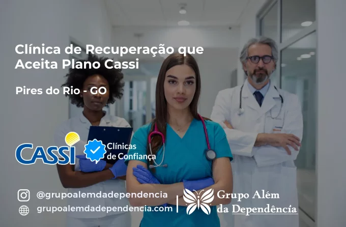 Clínica de Recuperação que Aceita CASSI em Pires do Rio -GO