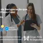 Clínica de Recuperação que Aceita CASSI em Placas -PA