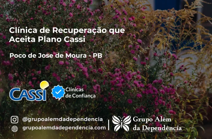 Clínica de Recuperação que Aceita CASSI em Poço de José de Moura -PB
