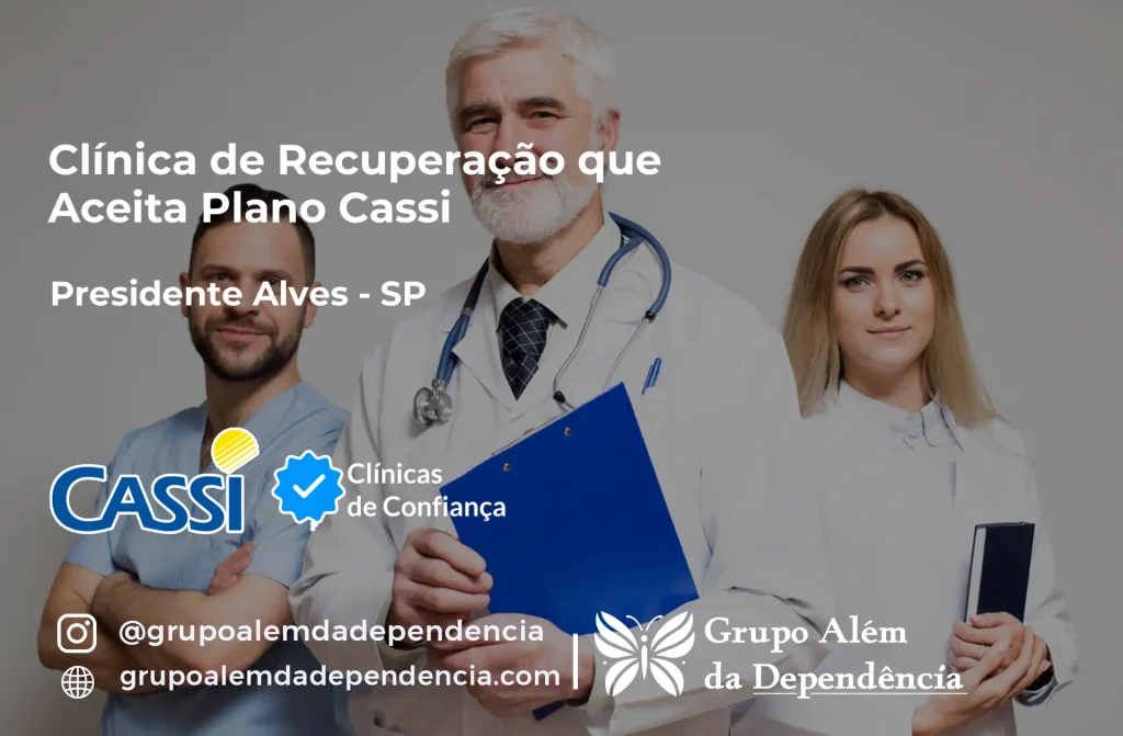 Clínica de Recuperação que Aceita CASSI em Presidente Alves -SP 1 Clínica de Recuperação que Aceita CASSI em Presidente Alves -SP