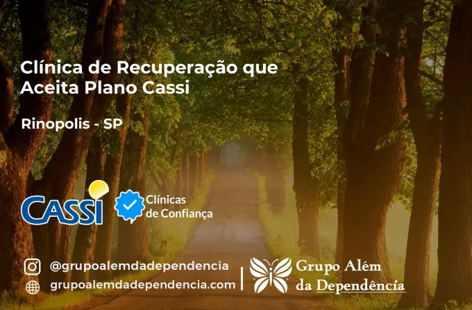 Clínica de Recuperação que Aceita CASSI em Rinópolis -SP