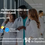 Clínica de Recuperação que Aceita CASSI em Rorainópolis -RR