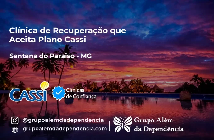 Clínica de Recuperação que Aceita CASSI em Santana do Paraíso -MG
