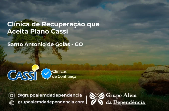 Clínica de Recuperação que Aceita CASSI em Santo Antônio de Goiás -GO