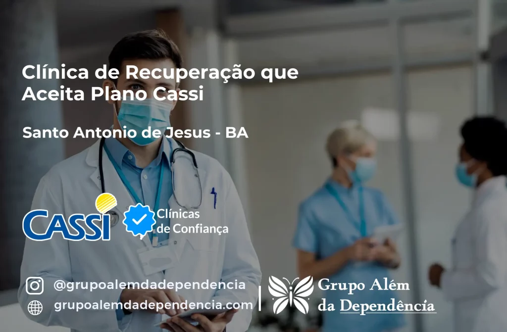 Clínica de Recuperação que Aceita CASSI em Santo Antônio de Jesus -BA 1 Clínica de Recuperação que Aceita CASSI em Santo Antônio de Jesus -BA