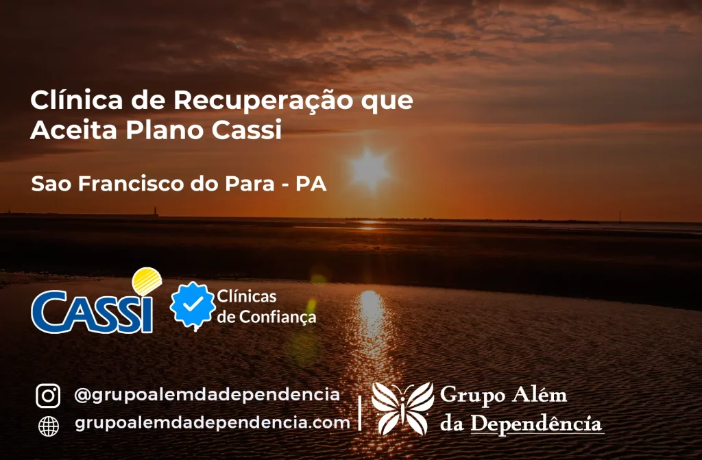 Clínica de Recuperação que Aceita CASSI em São Francisco do Pará -PA 1 Clínica de Recuperação que Aceita CASSI em São Francisco do Pará -PA