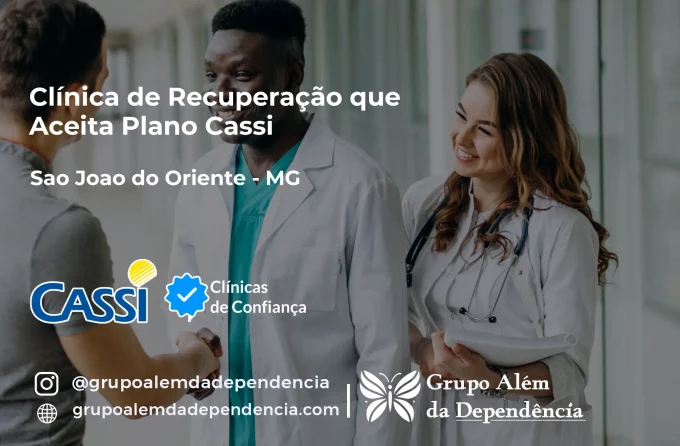 Clínica de Recuperação que Aceita CASSI em São João do Oriente -MG
