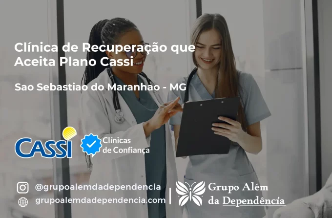 Clínica de Recuperação que Aceita CASSI em São Sebastião do Maranhão -MG