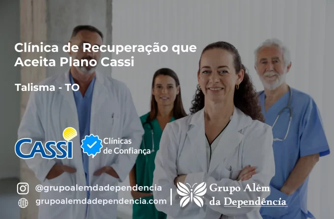Clínica de Recuperação que Aceita CASSI em Talismã -TO
