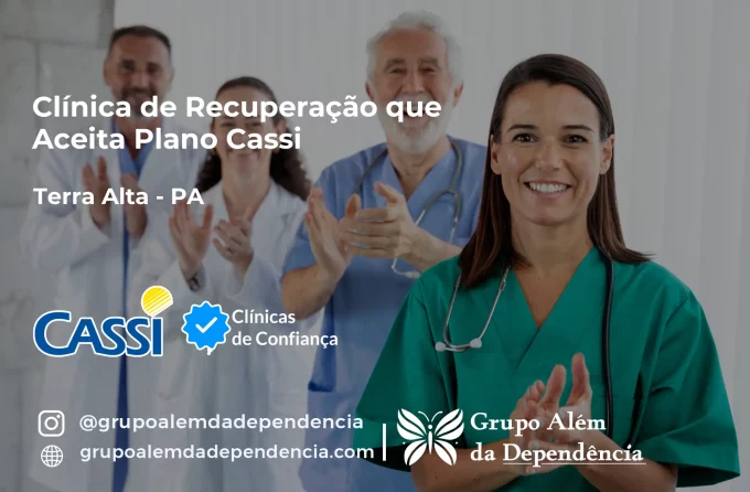 Clínica de Recuperação que Aceita CASSI em Terra Alta -PA