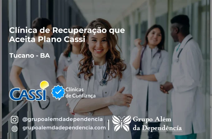 Clínica de Recuperação que Aceita CASSI em Tucano -BA