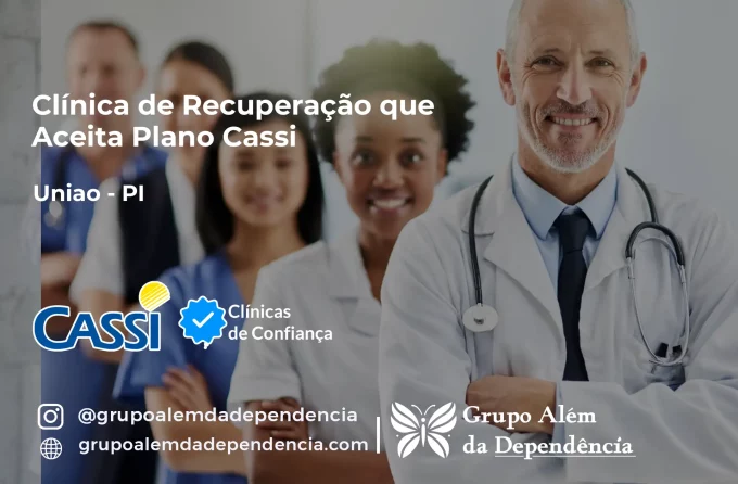 Clínica de Recuperação que Aceita CASSI em União -PI
