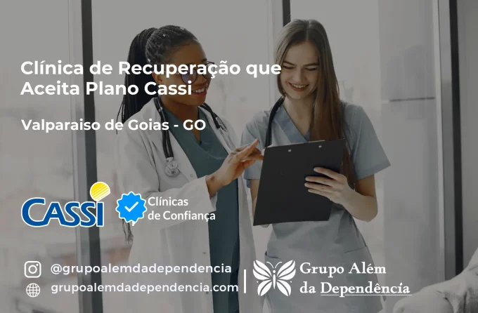 Clínica de Recuperação que Aceita CASSI em Valparaíso de Goiás -GO