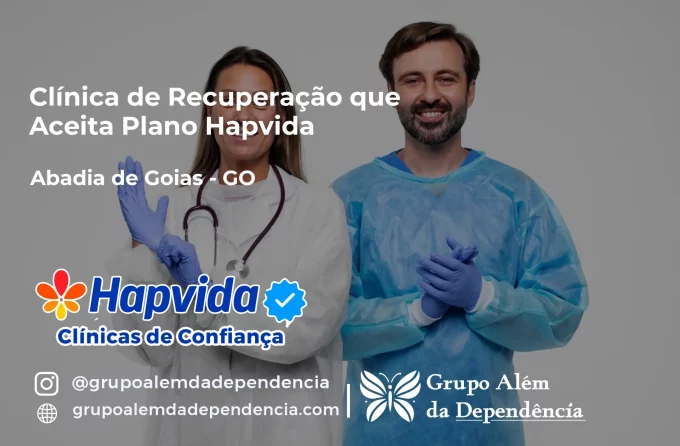 Clínica de Recuperação que Aceita Hapvida em Abadia de Goiás - GO