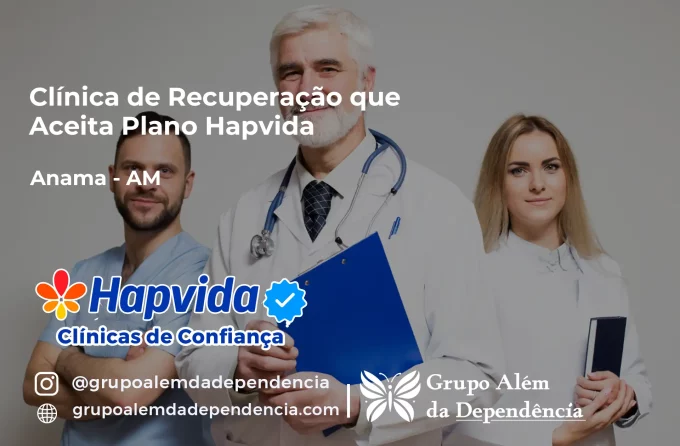 Clínica de Recuperação que Aceita Hapvida em Anamã - AM