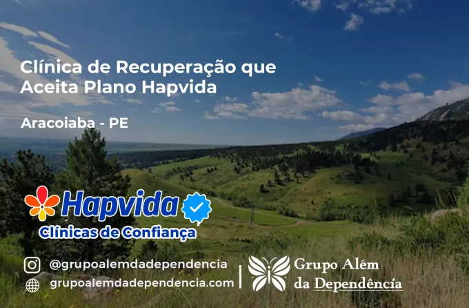 Clínica de Recuperação que Aceita Hapvida em Araçoiaba - PE