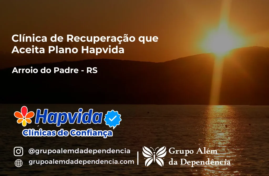 Clínica de Recuperação que Aceita Hapvida em Arroio do Padre - RS 1 Clínica de Recuperação que Aceita Hapvida em Arroio do Padre - RS