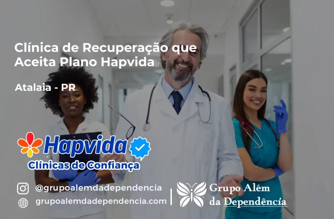 Clínica de Recuperação que Aceita Hapvida em Atalaia - PR