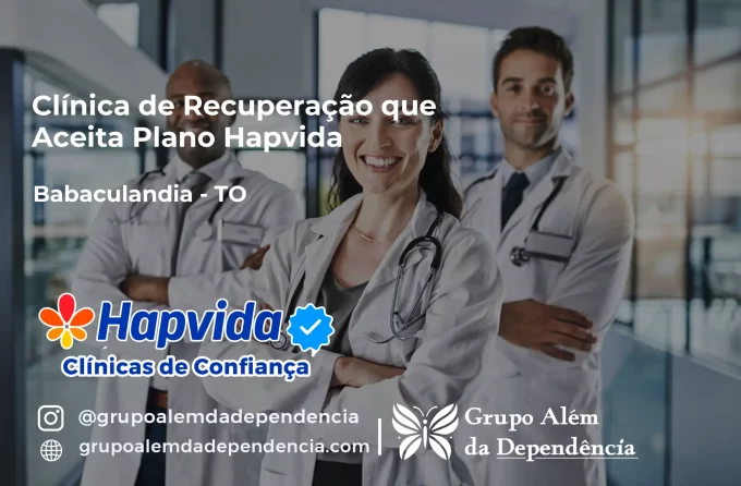 Clínica de Recuperação que Aceita Hapvida em Babaçulândia - TO