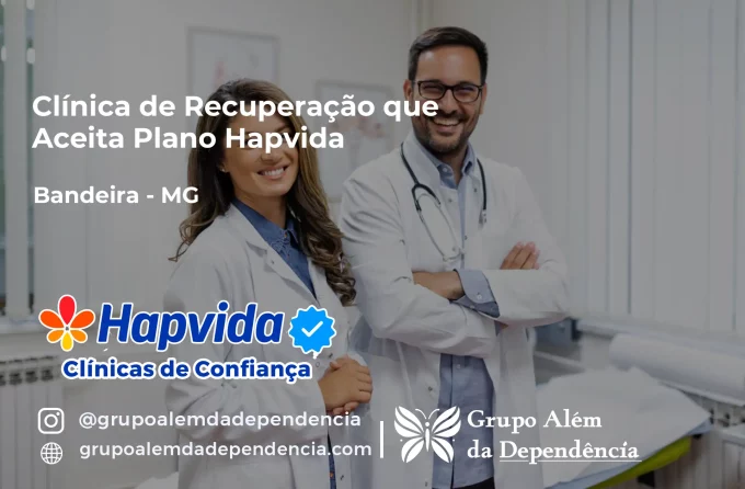 Clínica de Recuperação que Aceita Hapvida em Bandeira - MG