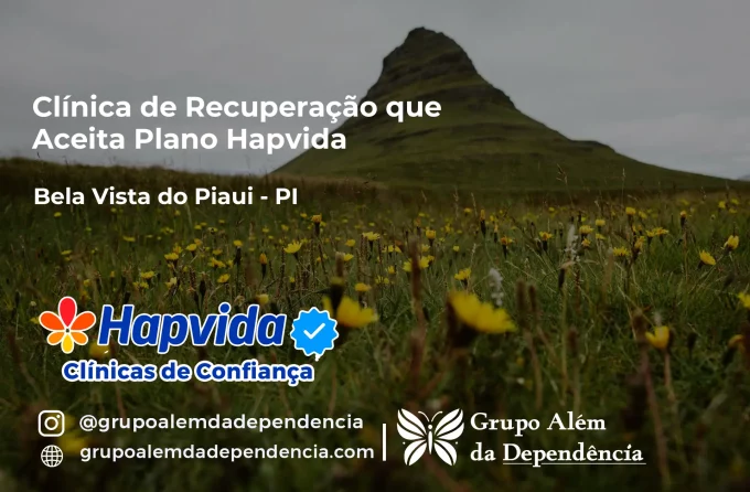 Clínica de Recuperação que Aceita Hapvida em Bela Vista do Piauí - PI