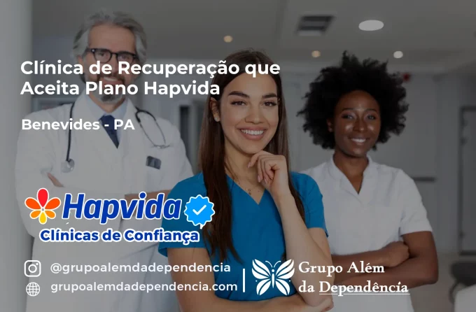Clínica de Recuperação que Aceita Hapvida em Benevides - PA