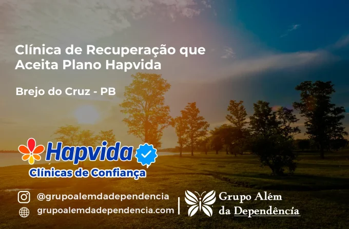 Clínica de Recuperação que Aceita Hapvida em Brejo do Cruz - PB