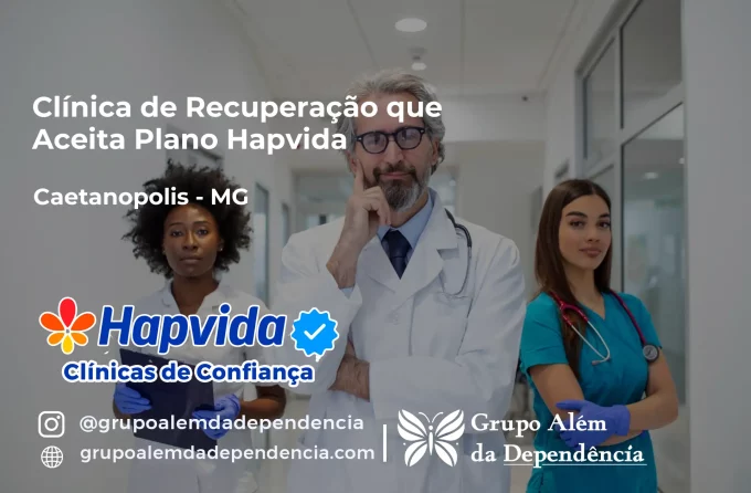 Clínica de Recuperação que Aceita Hapvida em Caetanópolis - MG
